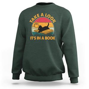 Funny Cat Reading Sweatshirt Take A Look It's In A Book Vintage Bookworm TS02 Dark Forest Green Printyourwear