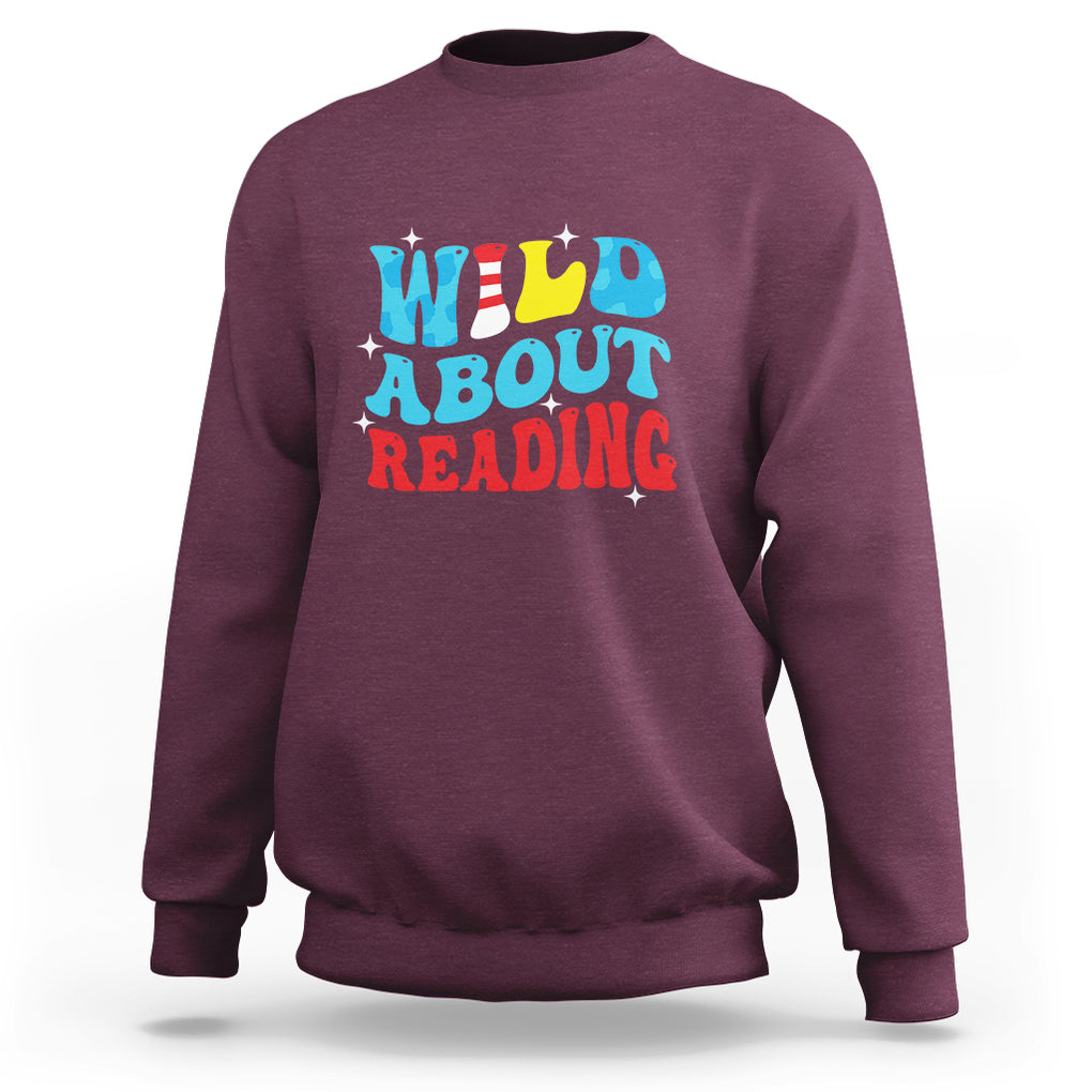 Wild About Reading Sweatshirt Teacher Of Little Things TS02 Maroon Printyourwear