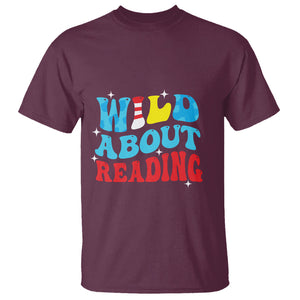 Wild About Reading T Shirt Teacher Of Little Things TS02 Maroon Printyourwear