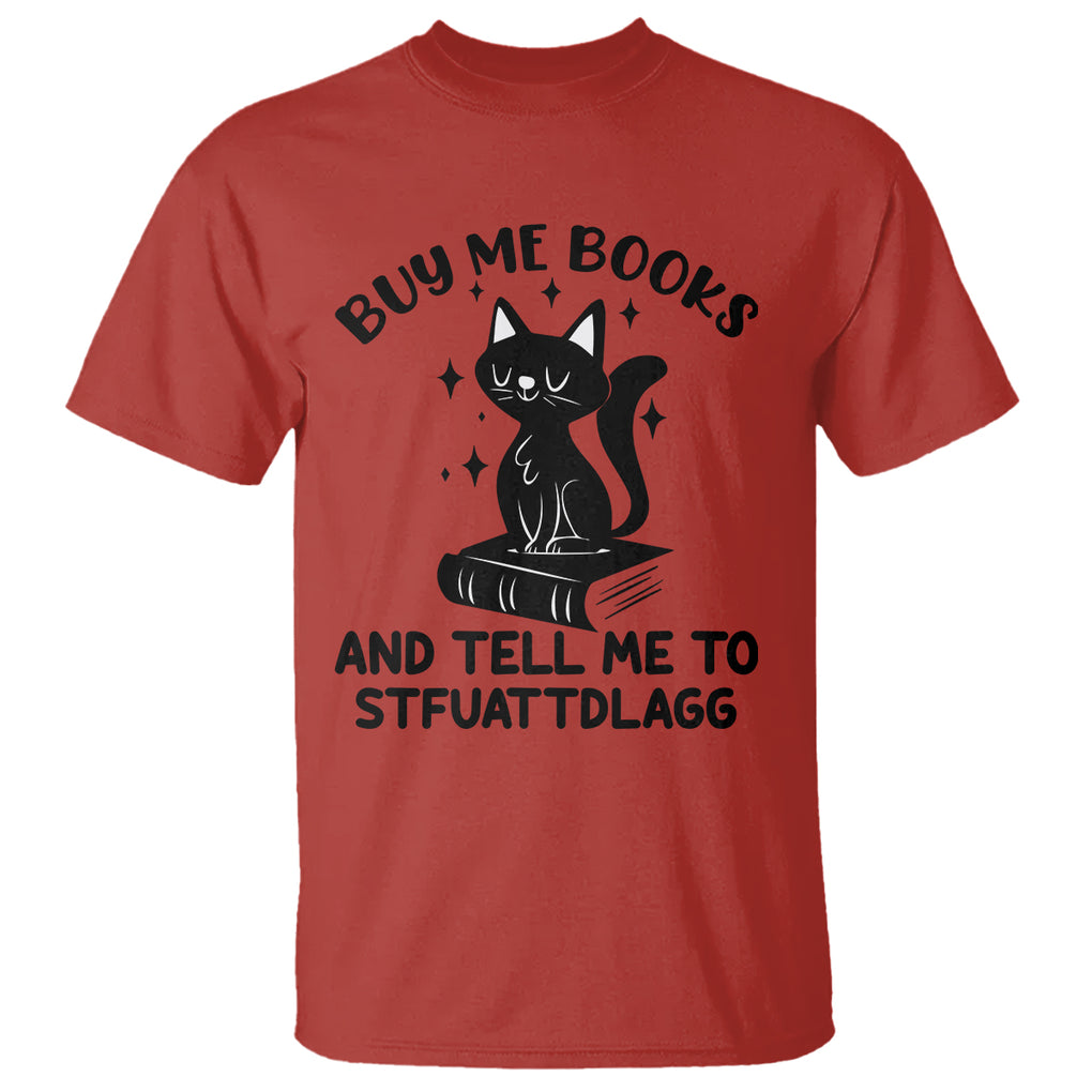 Funny Spicy Book Lover T Shirt Buy Me Books And Tell Me To STFUATTDLAGG Smut Reader Black Cat TS02 Red Printyourwear
