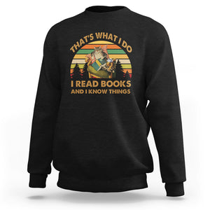 Funny Cat Reading Sweatshirt Vintage That's What I Do I Read Books And I Know Things Bookworm TS02 Black Printyourwear