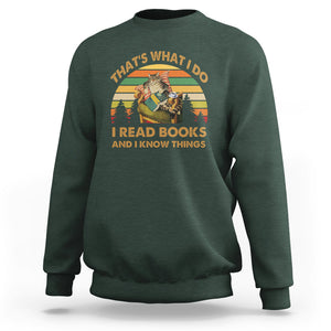 Funny Cat Reading Sweatshirt Vintage That's What I Do I Read Books And I Know Things Bookworm TS02 Dark Forest Green Printyourwear