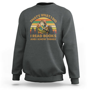 Funny Cat Reading Sweatshirt Vintage That's What I Do I Read Books And I Know Things Bookworm TS02 Dark Heather Printyourwear