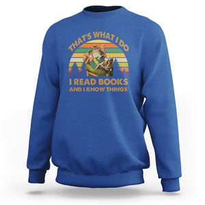 Funny Cat Reading Sweatshirt Vintage That's What I Do I Read Books And I Know Things Bookworm TS02 Royal Blue Printyourwear
