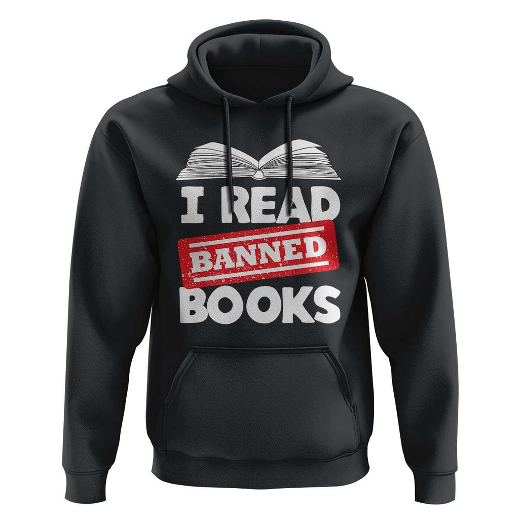 I Read Banned Books Hoodie Funny Reading Book Lovers Nerd TS02 Black Print Your Wear