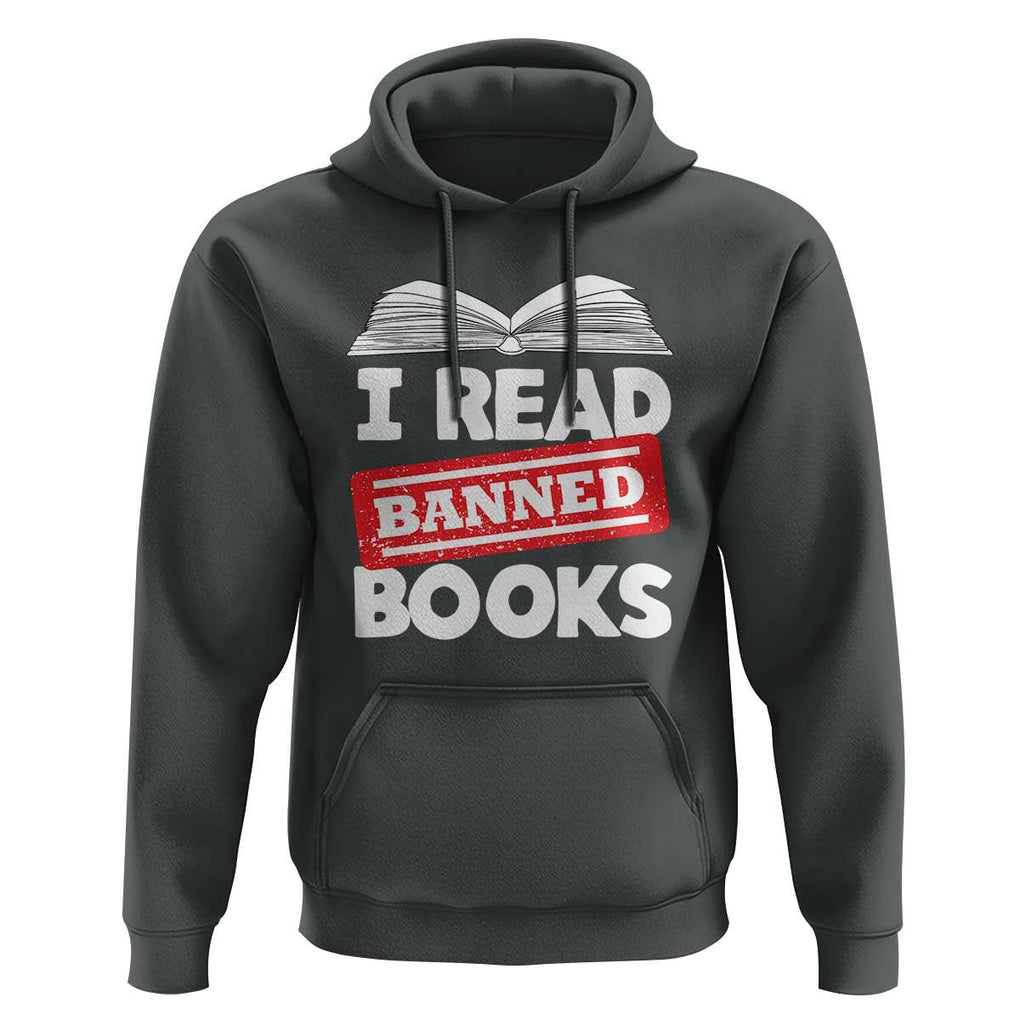 I Read Banned Books Hoodie Funny Reading Book Lovers Nerd TS02 Dark Heather Print Your Wear