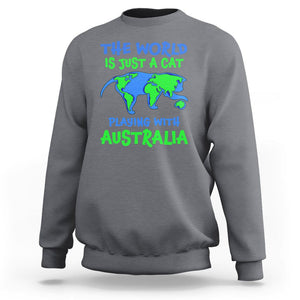 Funny Cat Sweatshirt The World Is A Cat Playing With Australia TS02 Charcoal Printyourwear