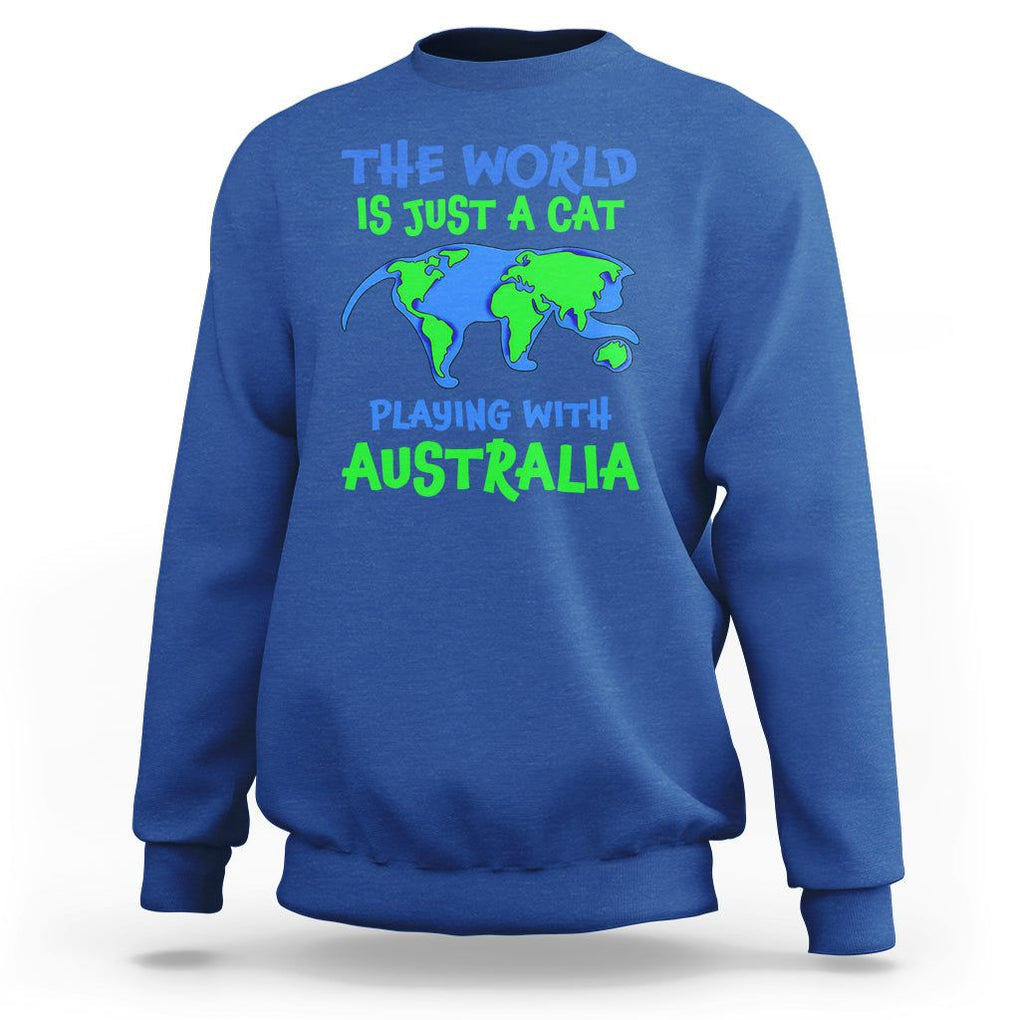 Funny Cat Sweatshirt The World Is A Cat Playing With Australia TS02 Royal Blue Printyourwear