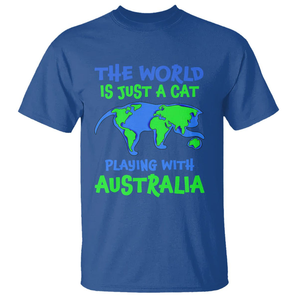 Funny Cat T Shirt The World Is A Cat Playing With Australia TS02 Royal Blue Printyourwear