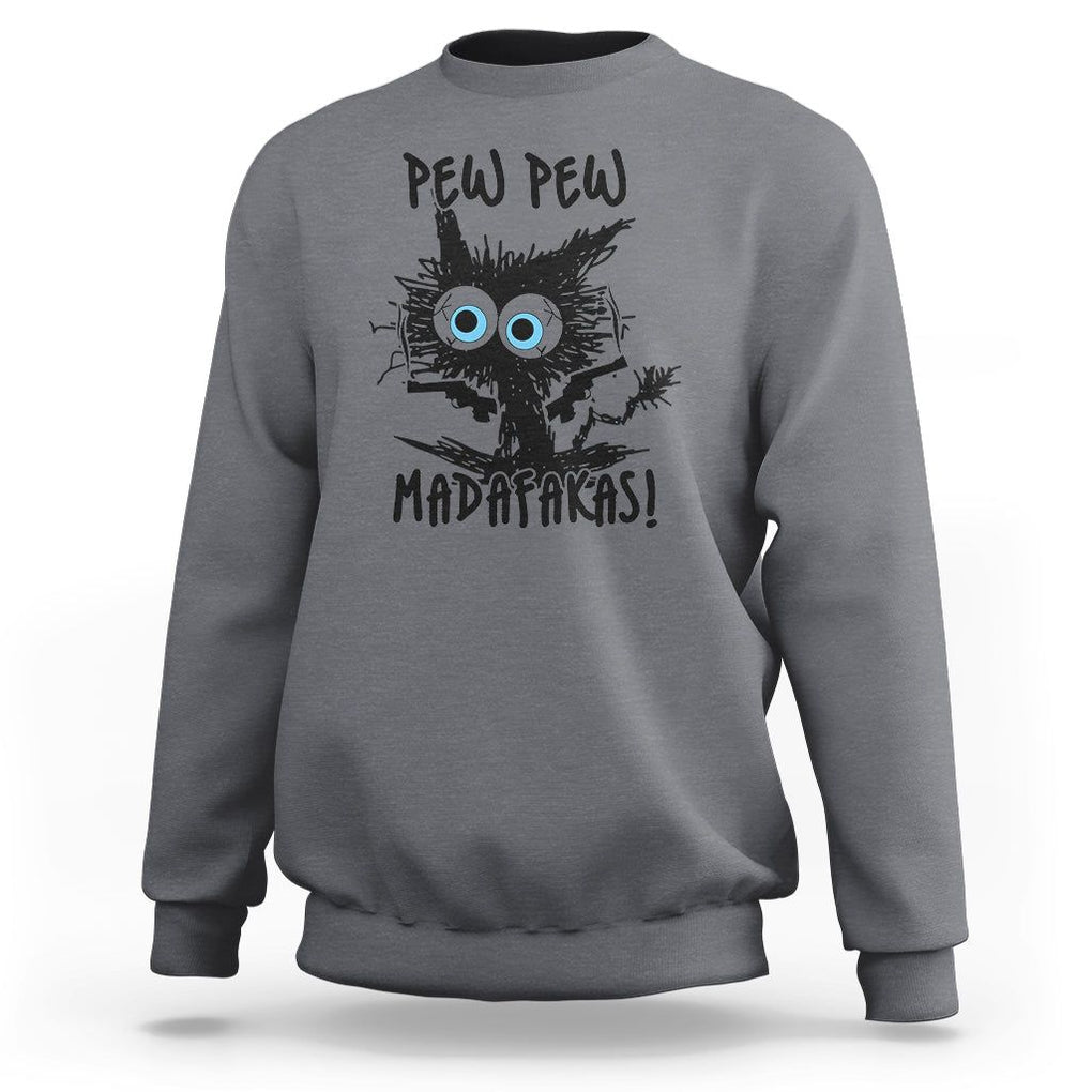 Funny Burnt Cat Sweatshirt Pew Pew Madafakas TS02 Charcoal Printyourwear