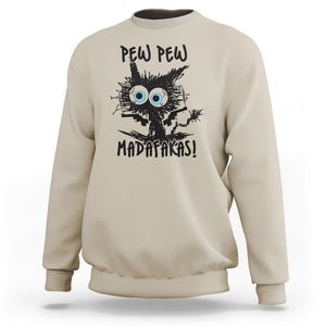 Funny Burnt Cat Sweatshirt Pew Pew Madafakas TS02 Sand Printyourwear