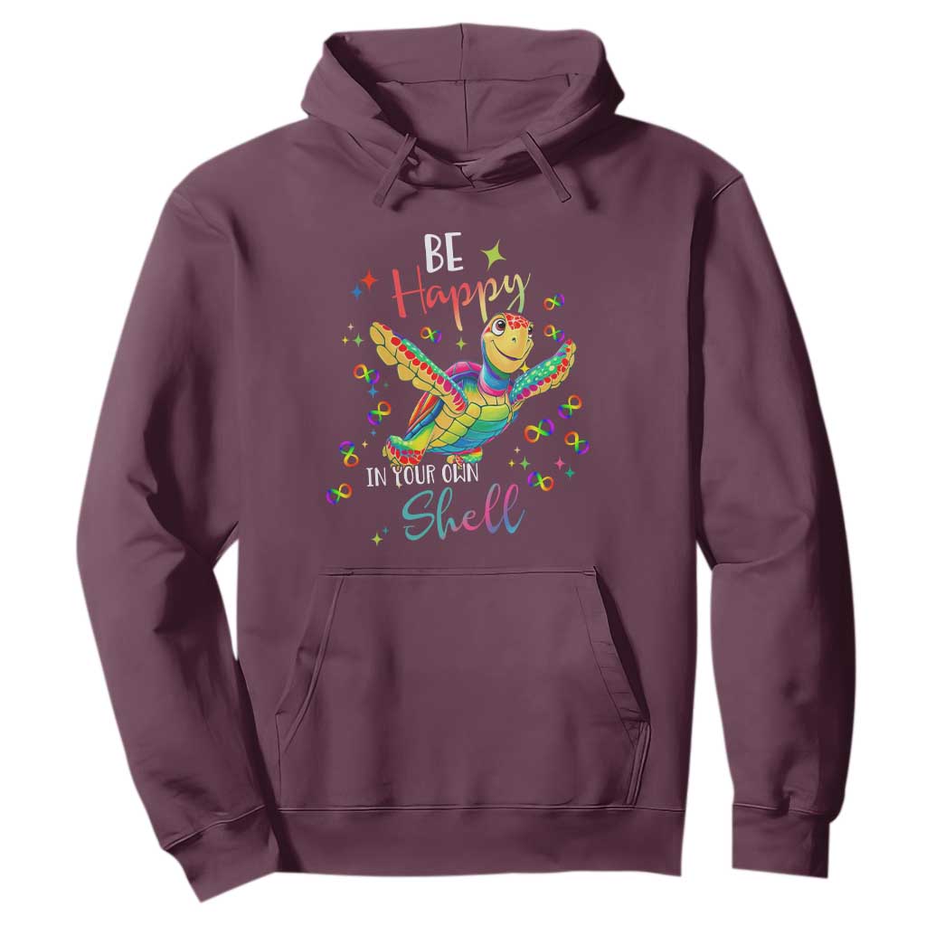 Turtle Autism Acceptance Hoodie Be Happy In Your Own Shell Spectrum Rainbow Infinity TS02 Maroon Printyourwear
