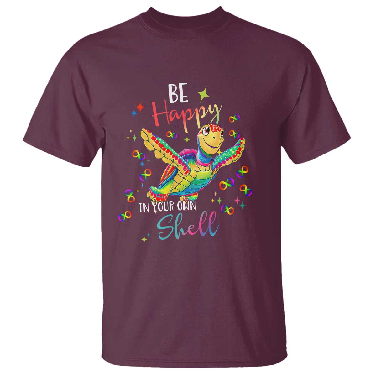 Turtle Autism Acceptance T Shirt Be Happy In Your Own Shell Spectrum Rainbow Infinity TS02 Maroon Printyourwear