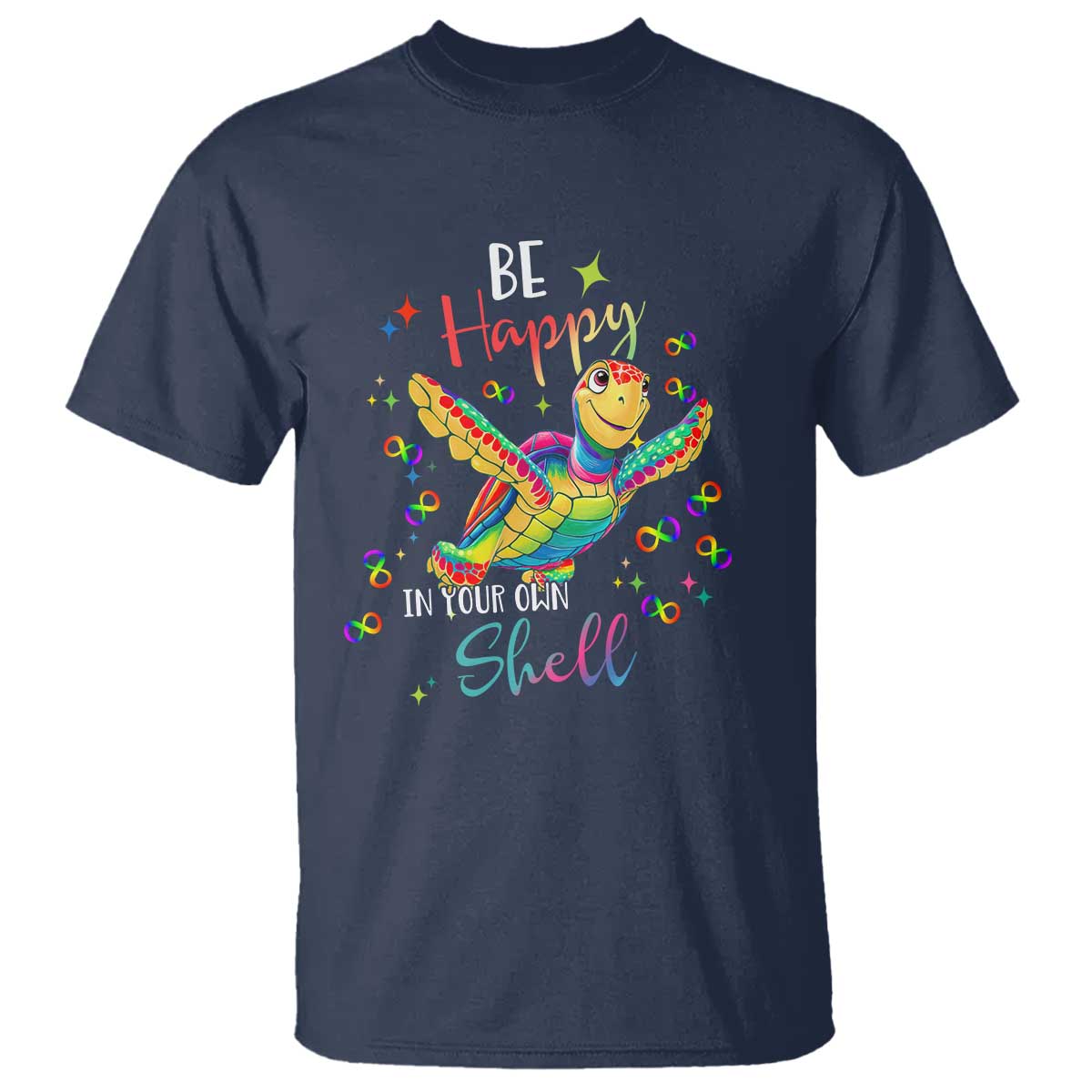 Turtle Autism Acceptance T Shirt Be Happy In Your Own Shell Spectrum Rainbow Infinity TS02 Navy Printyourwear