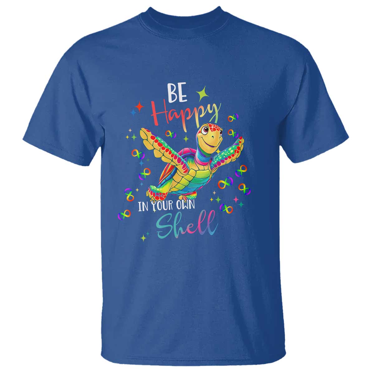 Turtle Autism Acceptance T Shirt Be Happy In Your Own Shell Spectrum Rainbow Infinity TS02 Royal Blue Printyourwear