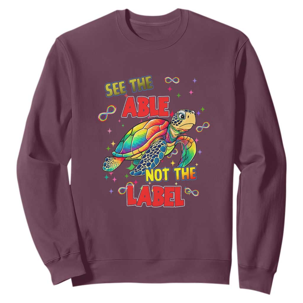 Turtle Autism Acceptance Sweatshirt See The Able Not The Label TS02 Maroon Printyourwear