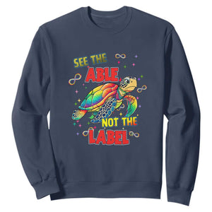 Turtle Autism Acceptance Sweatshirt See The Able Not The Label TS02 Navy Printyourwear