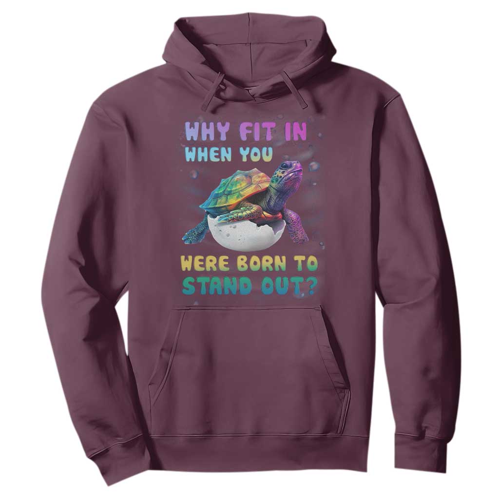 Turtle Autism Acceptance Hoodie Why Fit In When You Were Born To Stand Out TS02 Maroon Printyourwear