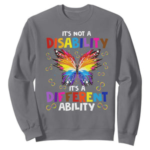 Butterfly Autism Sweatshirt It's Not A Disability It's A Different Ability Spectrum Rainbow Infinity TS02 Charcoal Printyourwear