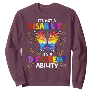 Butterfly Autism Sweatshirt It's Not A Disability It's A Different Ability Spectrum Rainbow Infinity TS02 Maroon Printyourwear