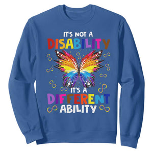 Butterfly Autism Sweatshirt It's Not A Disability It's A Different Ability Spectrum Rainbow Infinity TS02 Royal Blue Printyourwear