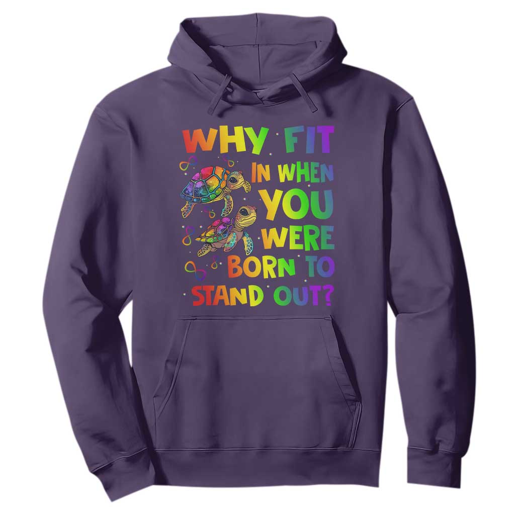 Turtle Autism Acceptance Hoodie Why Fit In When You Were Born To Stand Out TS02 Purple Printyourwear