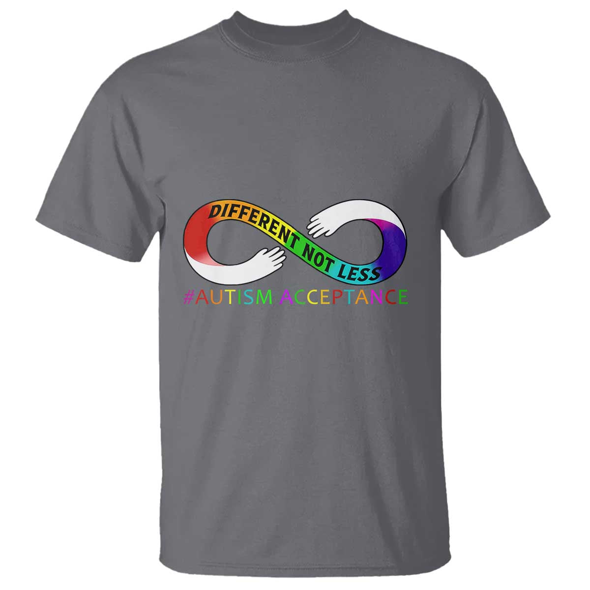 Autism Acceptance T Shirt Different Not Less Spectrum Rainbow Infinity TS02 Charcoal Printyourwear