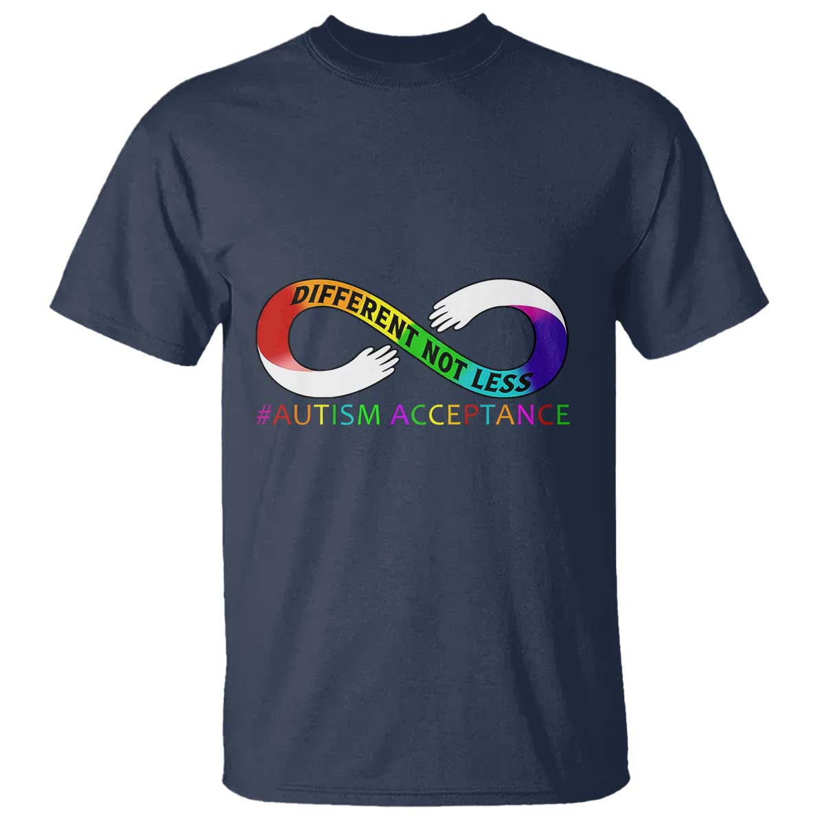 Autism Acceptance T Shirt Different Not Less Spectrum Rainbow Infinity TS02 Navy Printyourwear