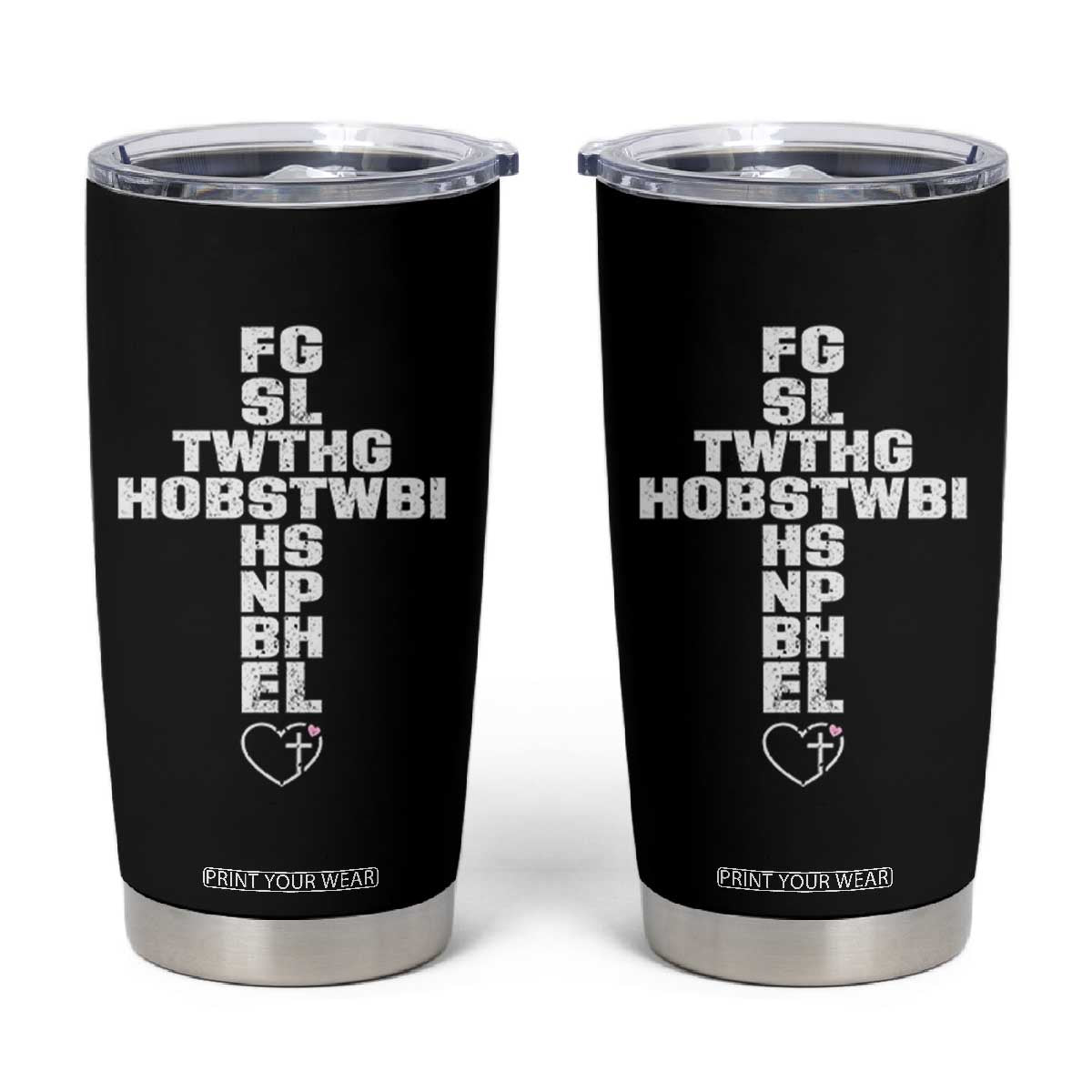For God So Loved The World John 3 16 Acronym Christian Cross Tumbler Cup Faith Statement Inspirational Religious Gift TS02 Black Print Your Wear