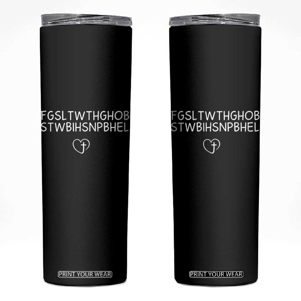 For God So Loved The World John 3 16 Christian Acronym Skinny Tumbler Subtle Faith Inspirational Believer Gift TS02 Black Print Your Wear