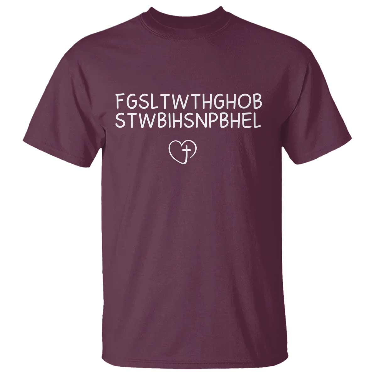 For God So Loved The World John 3 16 Christian Acronym T Shirt Subtle Faith Inspirational Believer Gift TS02 Maroon Print Your Wear