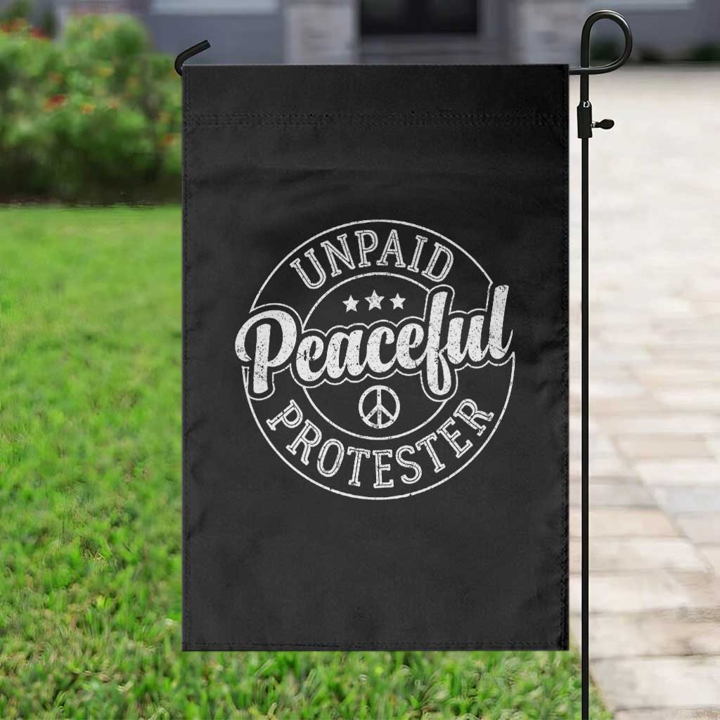 Unpaid Peaceful Protester Vintage Badge Garden Flag Retro Script Typography Activist TS02 Print Your Wear