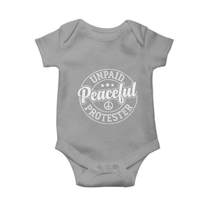 Unpaid Peaceful Protester Vintage Badge Baby Onesie Retro Script Typography Activist TS02 Sport Gray Print Your Wear