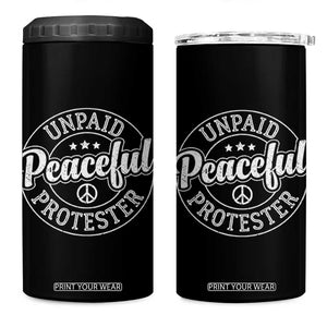 Unpaid Peaceful Protester Vintage Badge 4 in 1 Can Cooler Tumbler Retro Script Typography Activist TS02 One Size: 16 oz Black Print Your Wear