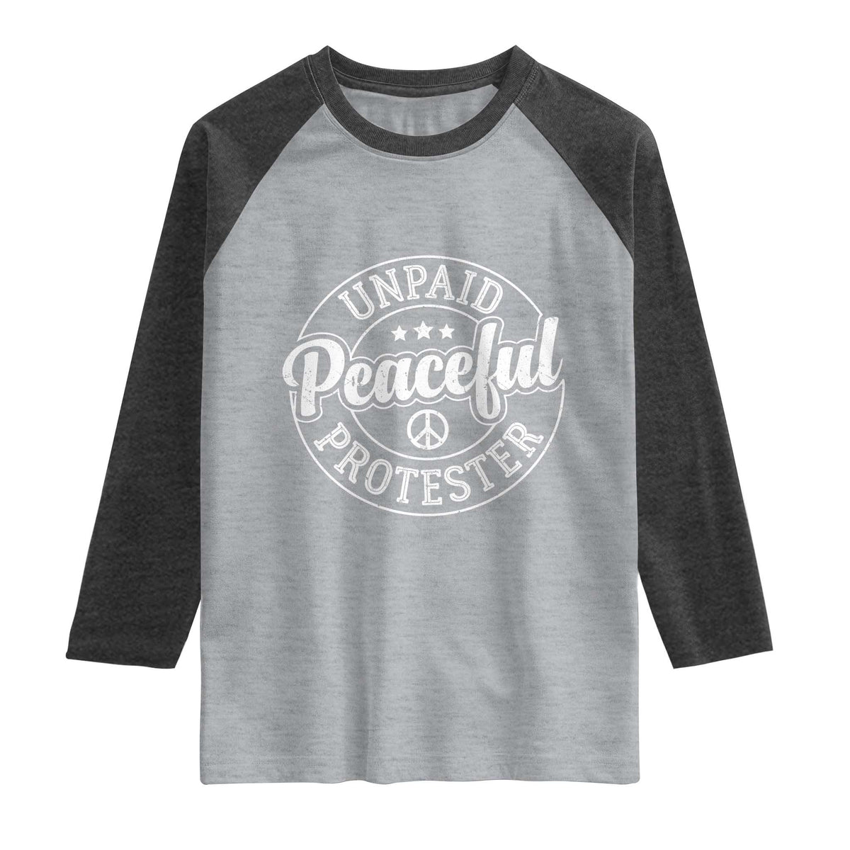 Unpaid Peaceful Protester Vintage Badge Raglan Shirt Retro Script Typography Activist TS02 Heather Gray Heather Charcoal Print Your Wear