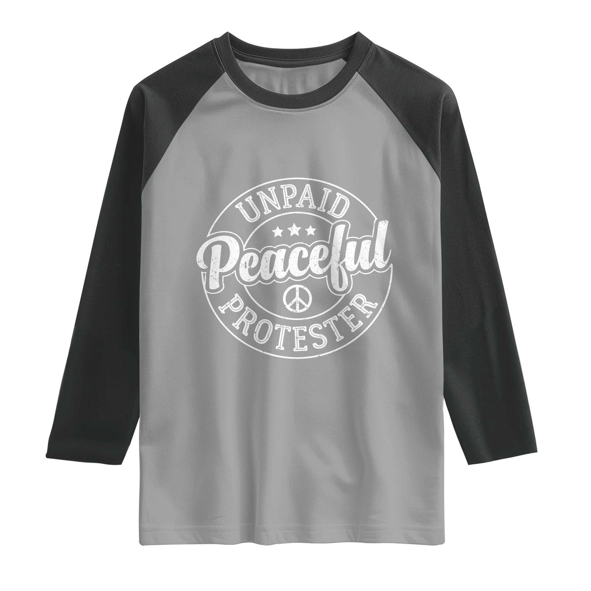 Unpaid Peaceful Protester Vintage Badge Raglan Shirt Retro Script Typography Activist TS02 Sport Gray Black Print Your Wear