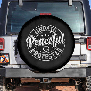 Unpaid Peaceful Protester Vintage Badge Spare Tire Cover Retro Script Typography Activist TS02 No hole Black Print Your Wear