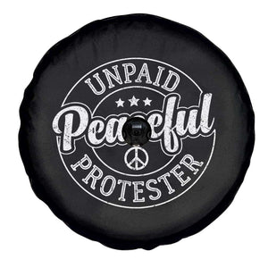 Unpaid Peaceful Protester Vintage Badge Spare Tire Cover Retro Script Typography Activist TS02 Print Your Wear