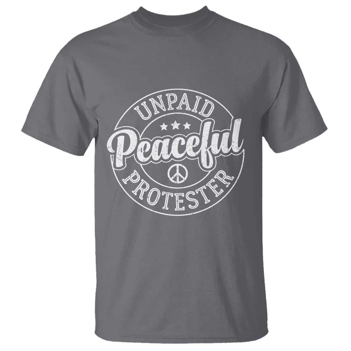 Unpaid Peaceful Protester Vintage Badge T Shirt Retro Script Typography Activist TS02 Charcoal Print Your Wear