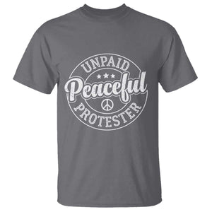 Unpaid Peaceful Protester Vintage Badge T Shirt Retro Script Typography Activist TS02 Charcoal Print Your Wear