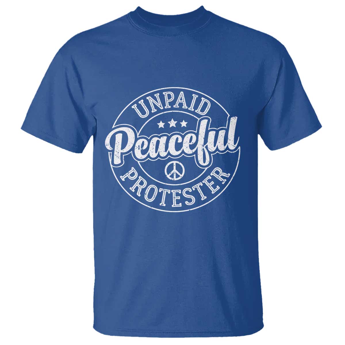 Unpaid Peaceful Protester Vintage Badge T Shirt Retro Script Typography Activist TS02 Royal Blue Print Your Wear