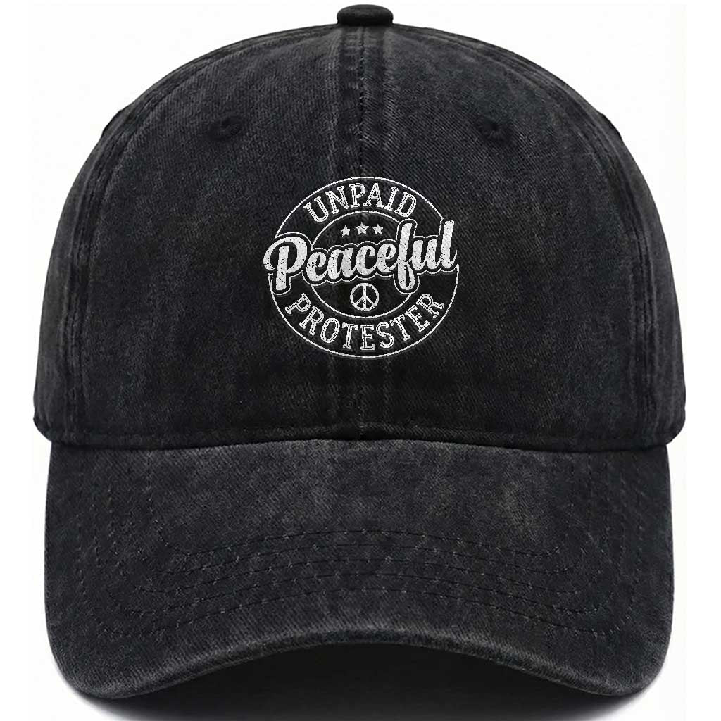 Unpaid Peaceful Protester Vintage Badge Washed Cotton Baseball Cap Retro Script Typography Activist TS02 Print Your Wear