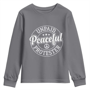 Unpaid Peaceful Protester Vintage Badge Youth Sweatshirt Retro Script Typography Activist TS02 Charcoal Print Your Wear