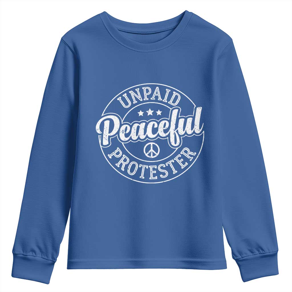Unpaid Peaceful Protester Vintage Badge Youth Sweatshirt Retro Script Typography Activist TS02 Royal Blue Print Your Wear