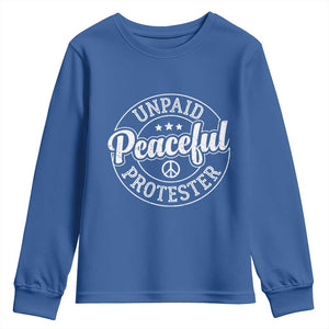 Unpaid Peaceful Protester Vintage Badge Youth Sweatshirt Retro Script Typography Activist TS02 Royal Blue Print Your Wear