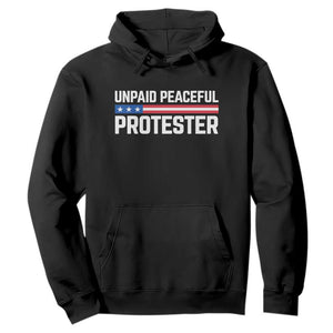 Unpaid Peaceful Protester Patriotic Stripe Hoodie American Flag Activist TS02 Black Print Your Wear