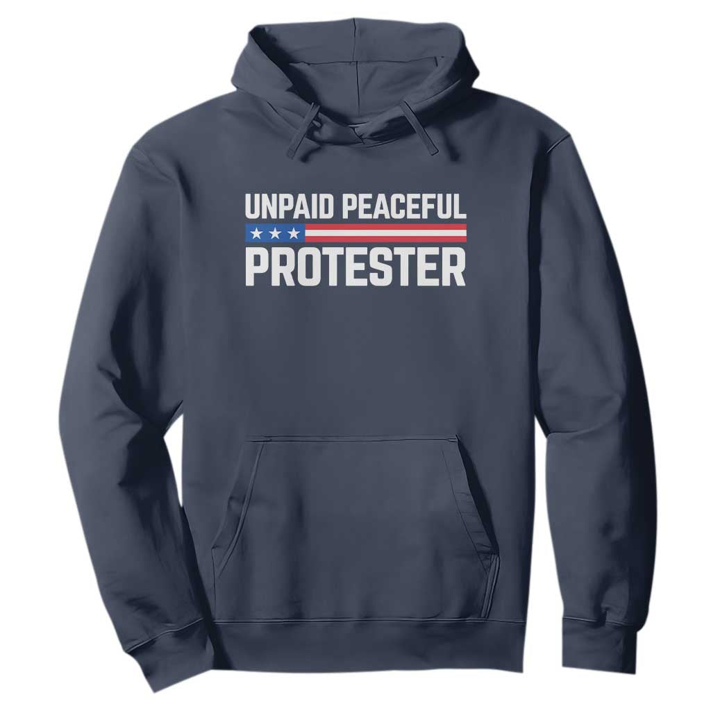 Unpaid Peaceful Protester Patriotic Stripe Hoodie American Flag Activist TS02 Navy Print Your Wear