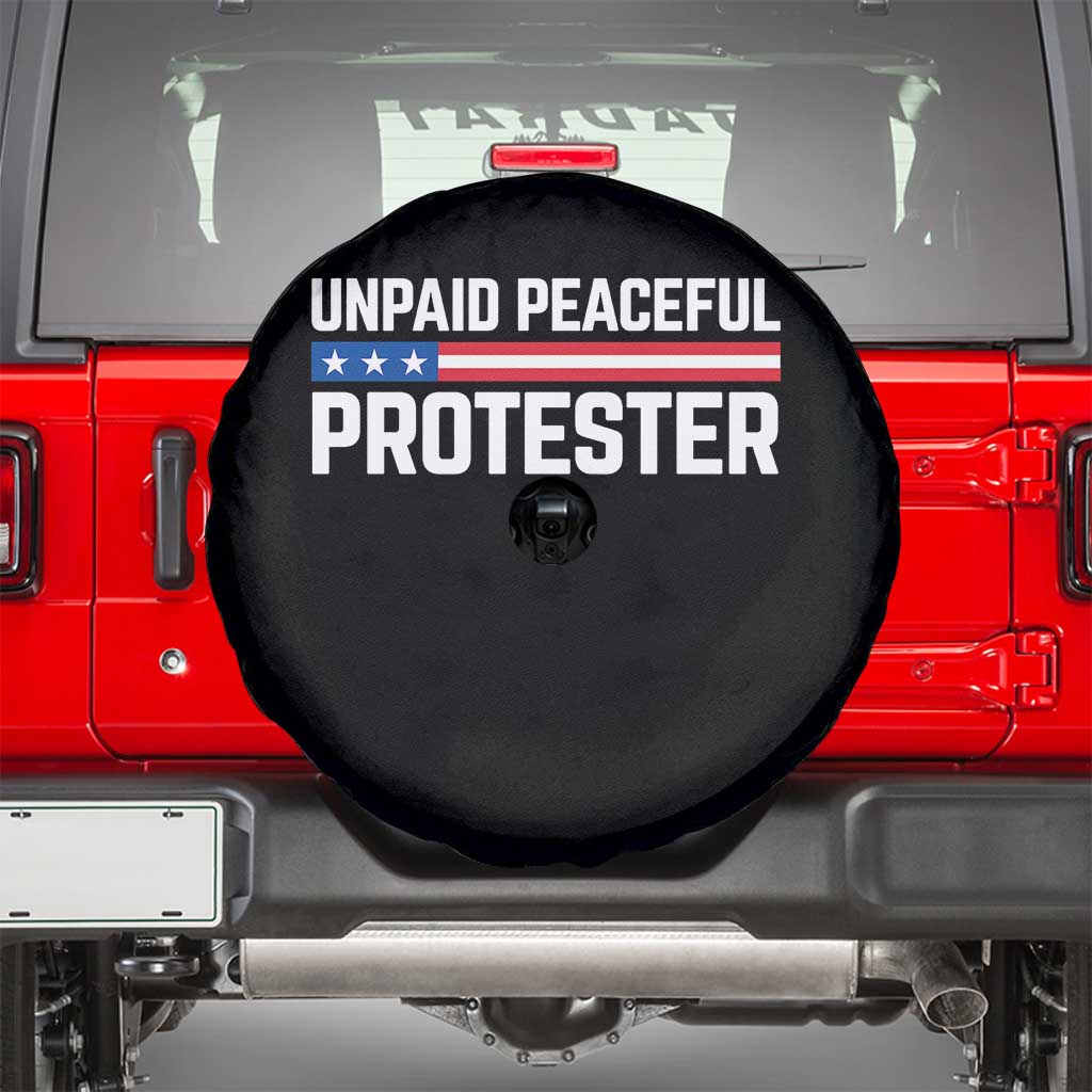 Unpaid Peaceful Protester Patriotic Stripe Spare Tire Cover American Flag Activist TS02 Black Print Your Wear
