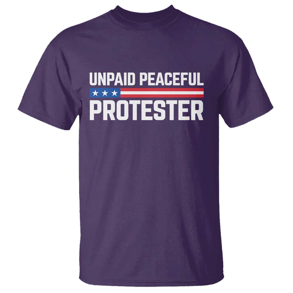 Unpaid Peaceful Protester Patriotic Stripe T Shirt American Flag Activist TS02 Purple Print Your Wear