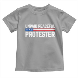 Unpaid Peaceful Protester Patriotic Stripe Toddler T Shirt American Flag Activist TS02 Sport Gray Print Your Wear